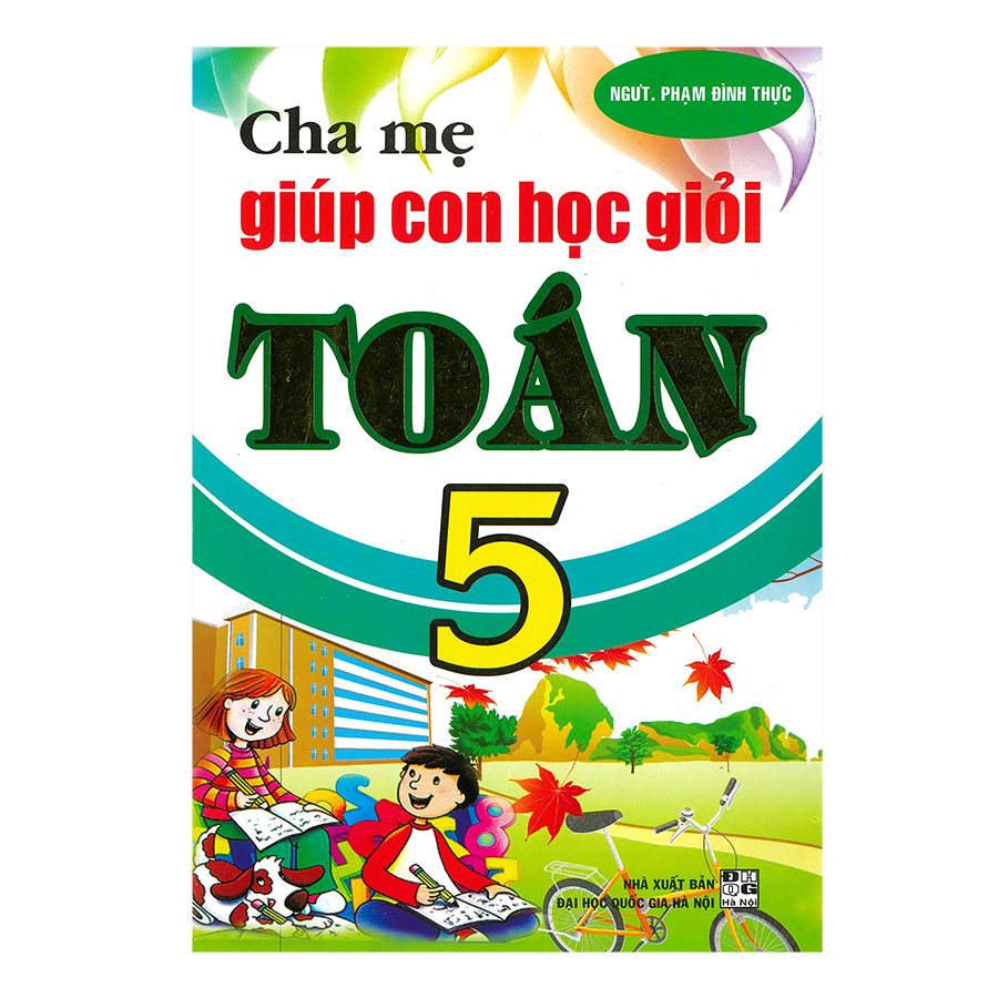 Cha Mẹ Giúp Con Học Giỏi Toán 5