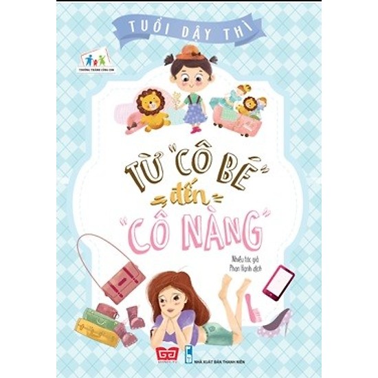 Bộ 2 cuốn sách dành cho con gái tuổi dậy thì: Từ Cô Bé Đến Cô Nàng - Bé Gái Tôi Trở Thành Người Lớn