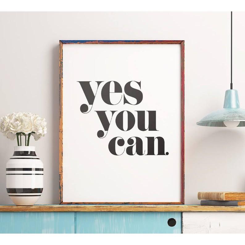 Tranh in cao cấp | Typography-Motivational Quote: Yes You Can Printable Art 07 , tranh canvas giá rẻ