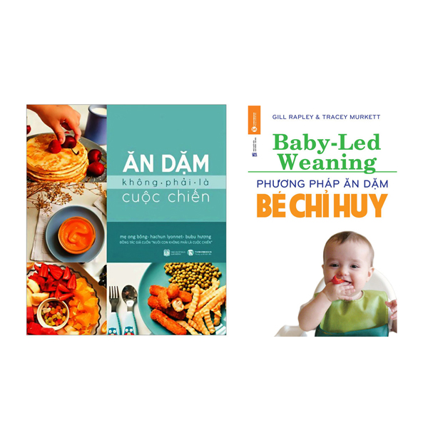 Combo Sách Ăn Dặm Không Phải Là Cuộc Chiến Và Phương Pháp Ăn Dặm Do Bé Chỉ Huy