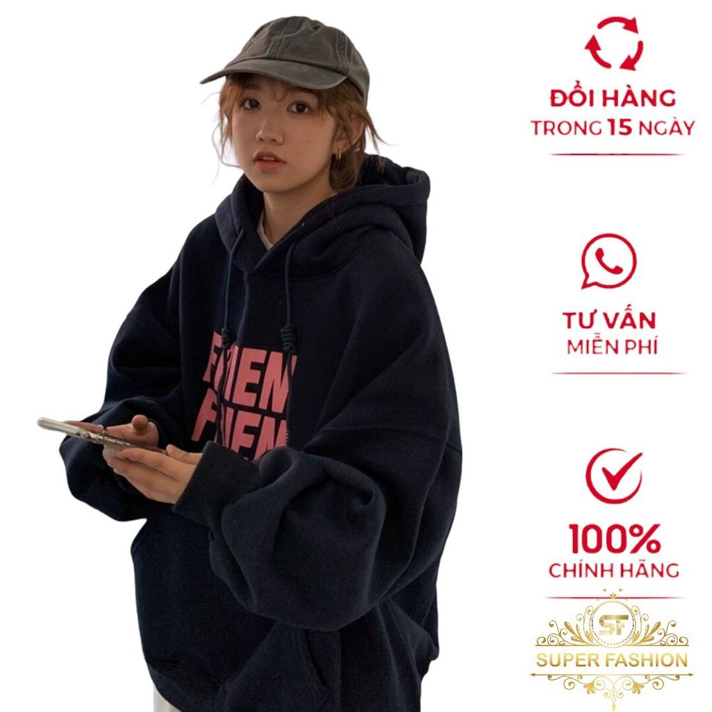 Áo Hoodies Nữ Frien Chui Đầu Nón Lớn 2 Lớp Chất Nỉ Dày Mịn Form Rộng Mặc Đẹp Thời Trang FSHION