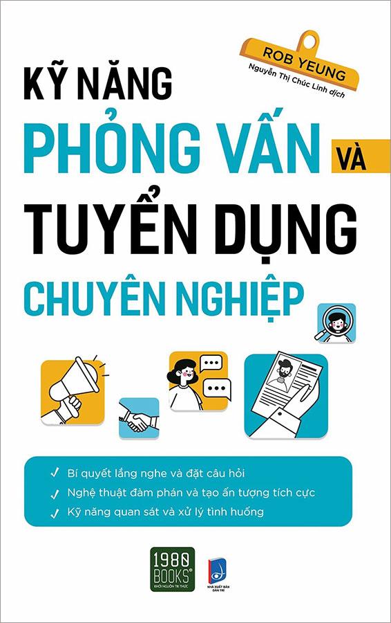 Sách Kỹ Năng Phỏng Vấn Và Tuyển Dụng Chuyên Nghiệp