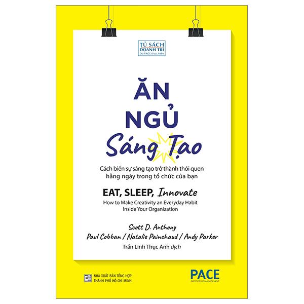 Ăn, Ngủ, Sáng Tạo - Eat, Sleep, Innovate