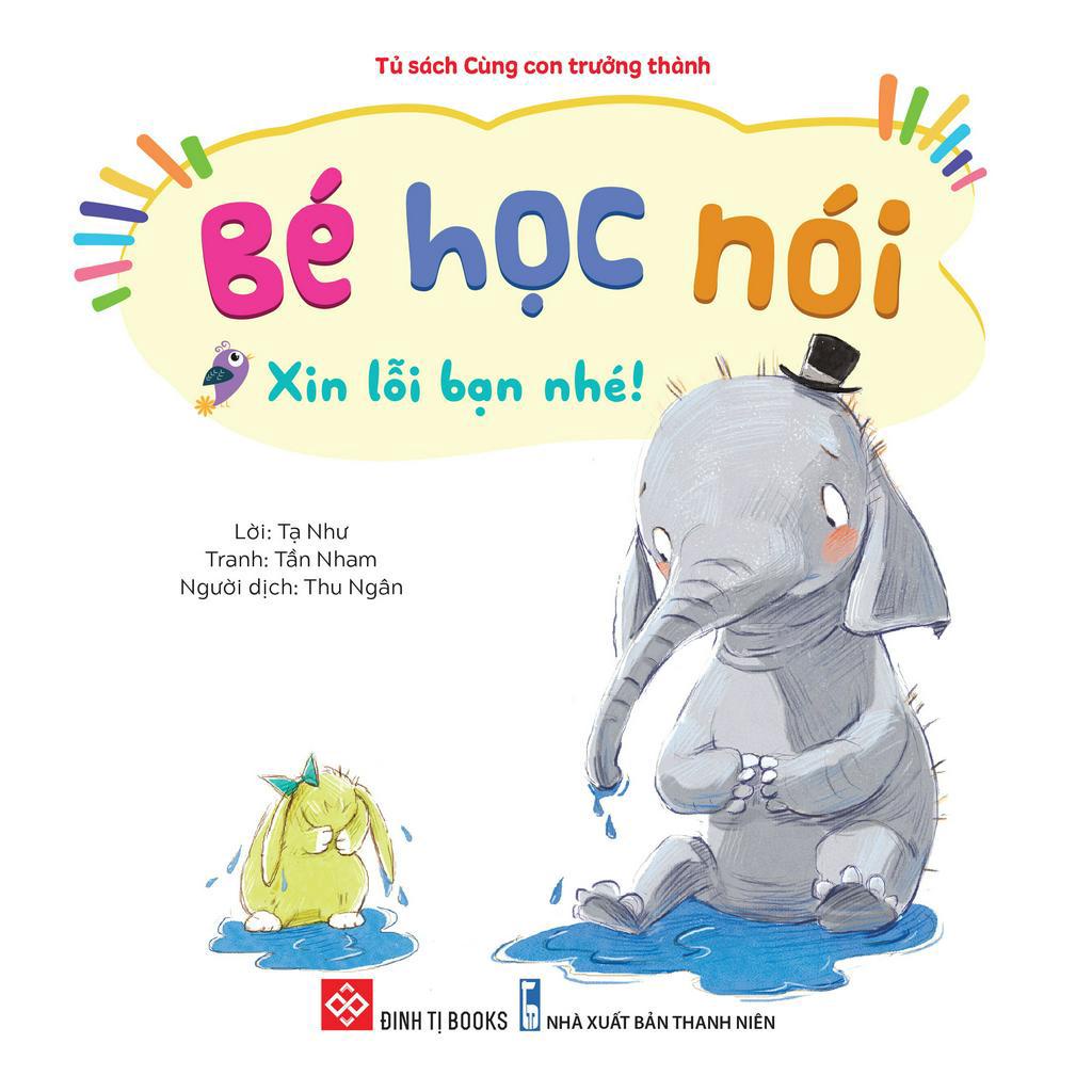 Sách - Bé Học Nói - Xin Lỗi Bạn Nhé!