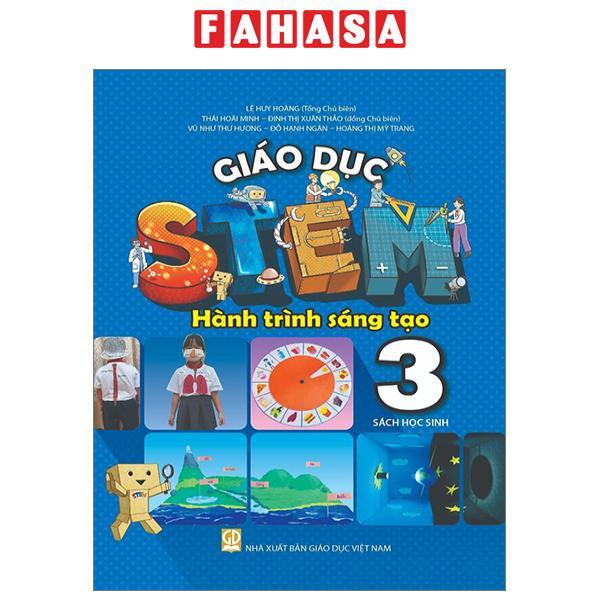 Giáo Dục Stem - Hành Trình Sáng Tạo Lớp 3 - Sách Học Sinh