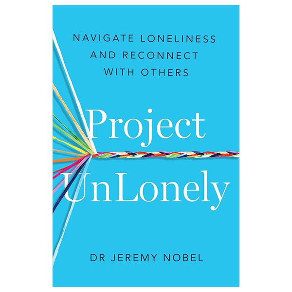 Sách ngoại văn: Project Unlonely