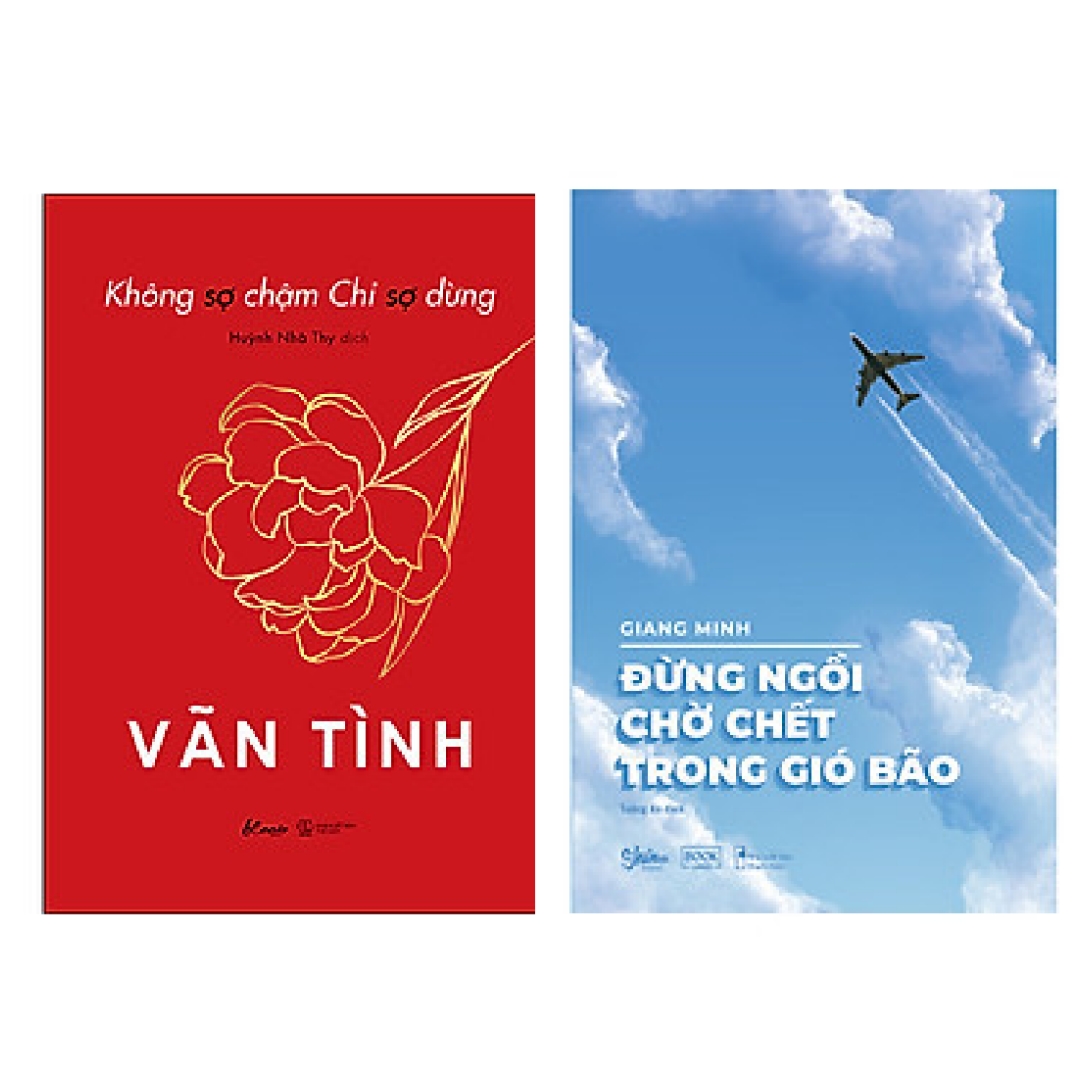 Combo 2 cuốn: Đừng Ngồi Chờ Chết Trong Gió Bão + Không Sợ Chậm Chỉ Sợ Dừng