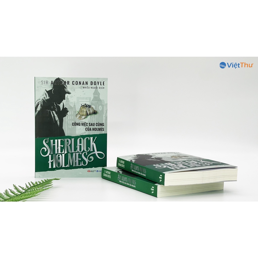 Sherlock Holmes - Công Việc Sau Cùng Của Holmes - Sir Arthur conan doyle (Bìa Mềm)