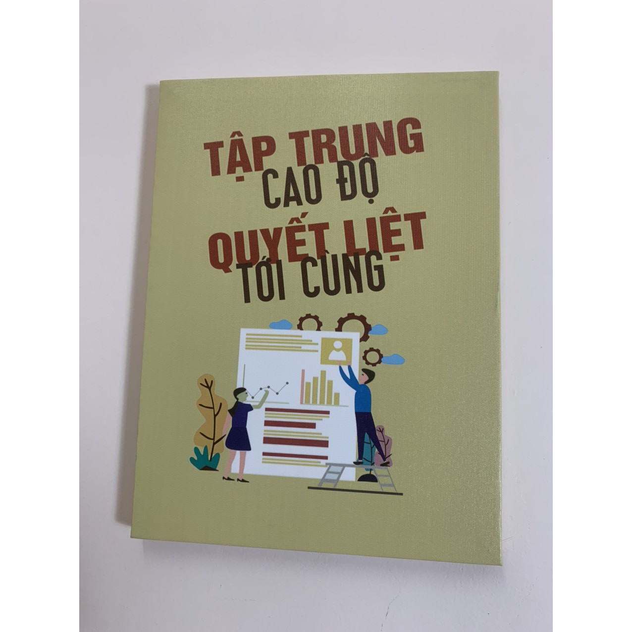 Tranh khẩu hiệu ''Tập trung cao độ quyết liệt tới cùng ''