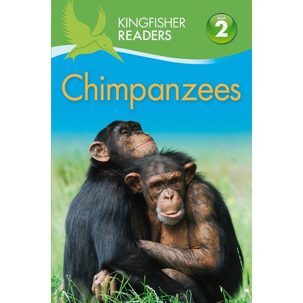 Kingfisher Readers Level 2: Chimpanzees