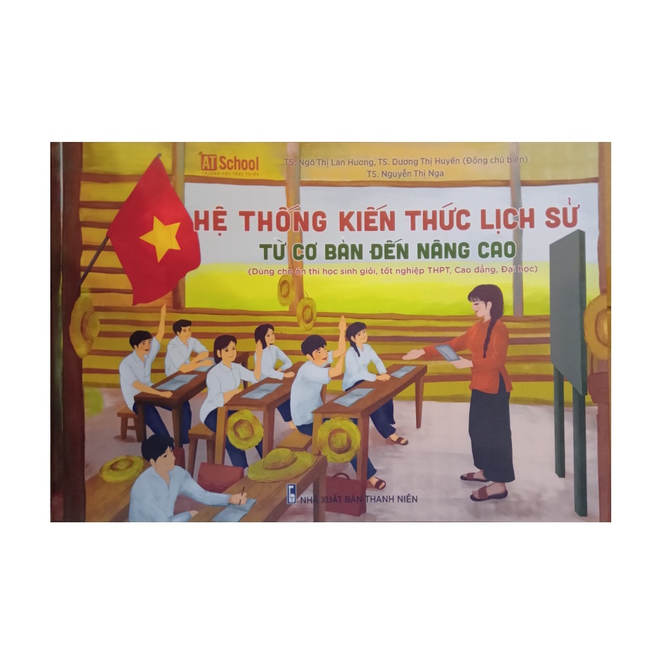 Sách - Hệ thống kiến thức Lịch Sử từ cơ bản đến nâng cao ôn thi THPT quốc gia.