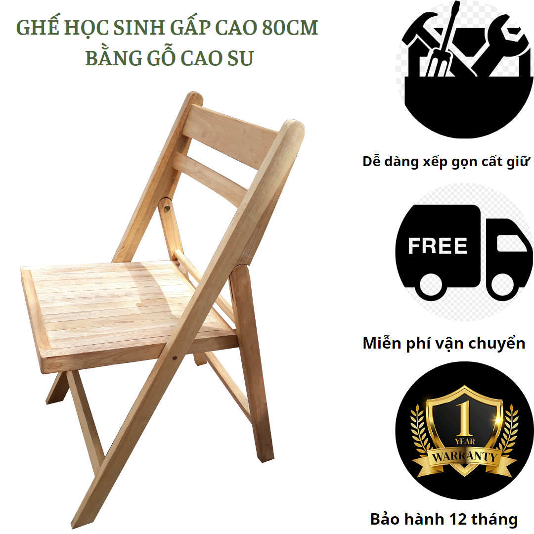 Ghế dành cho học sinh có thể gấp gọn tiện lợi bằng gỗ cao su siêu bền