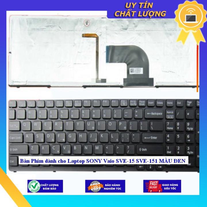 Bàn Phím dùng cho Laptop SONY Vaio SVE-15 SVE-151 MÀU ĐEN -- CÓ KHUNG - KHÔNG ĐÈN - Hàng Nhập Khẩu New Seal