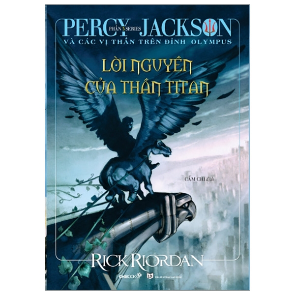 Percy Jackson Và Các Vị Thần Trên Đỉnh Olympus - Phần 3: Lời Nguyền Của Thần Titan