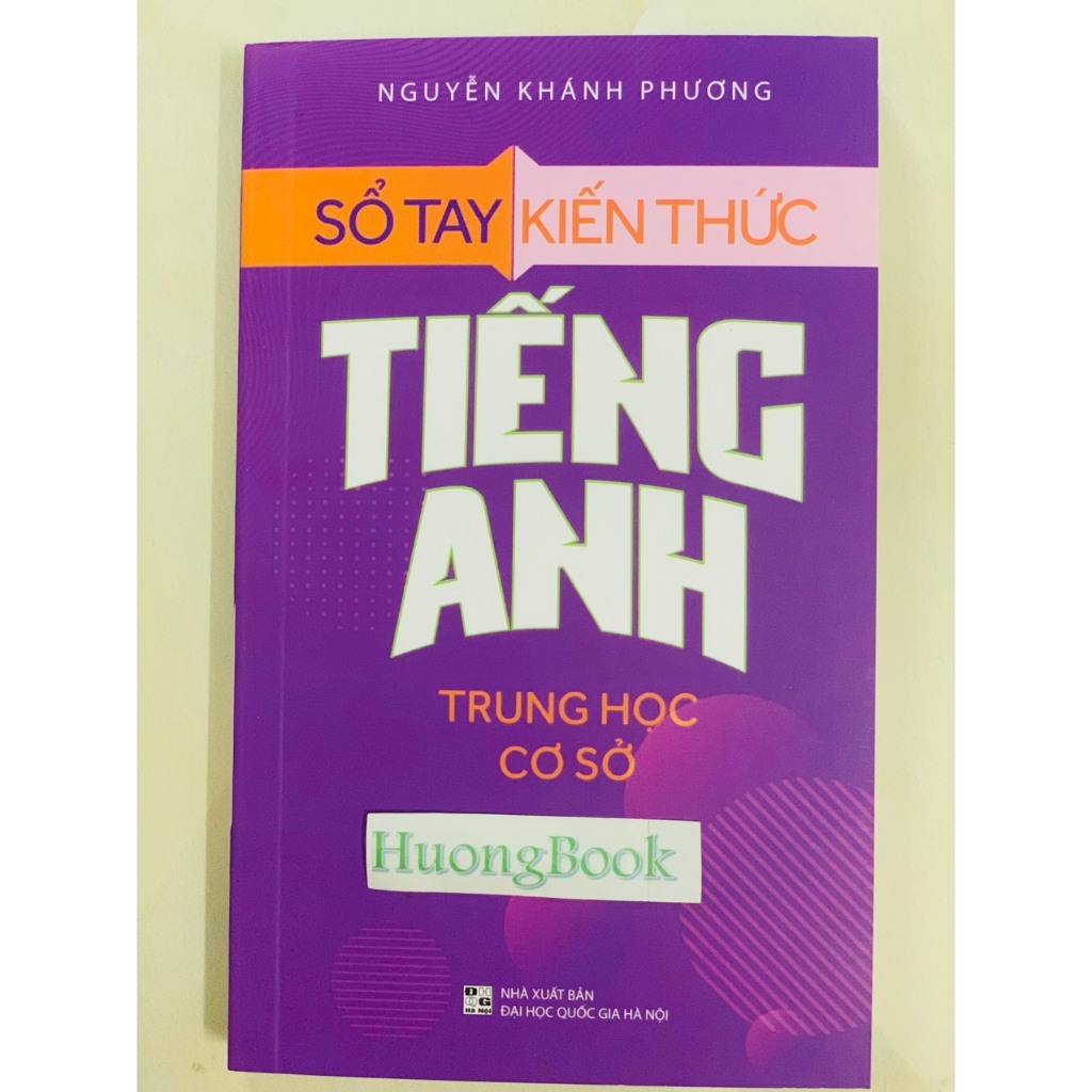 Sách - Sổ tay Kiến Thức Tiếng Anh Trung Học Cơ Sở - ML