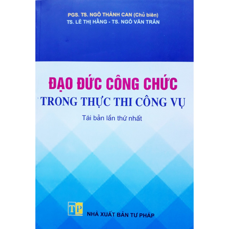 Đạo Đức Công Chức Trong Thực Thi Công Vụ