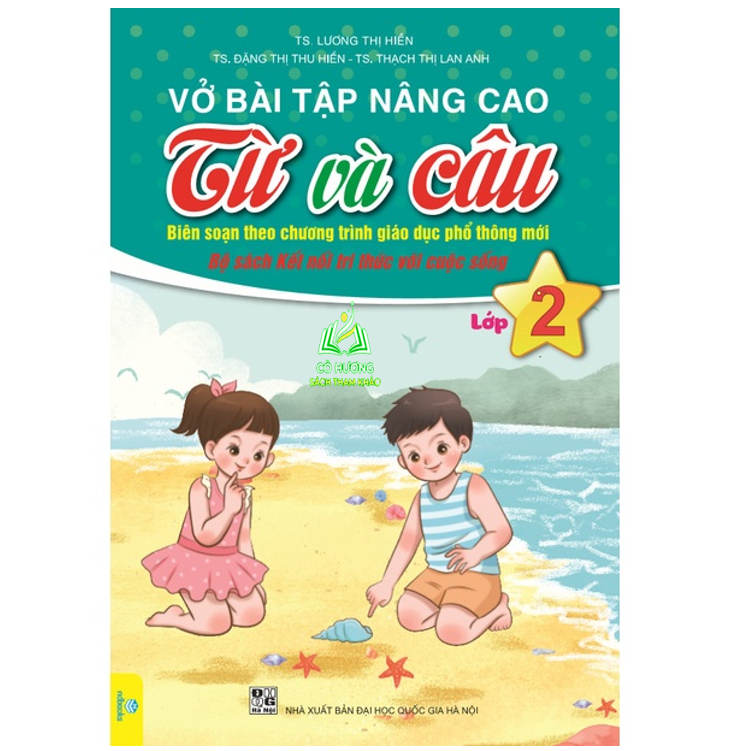 Sách - Vở Bài Tập Nâng Cao Từ Và Câu Lớp 2 - Biên Soạn Theo Chương Trình GDPT Mới Kết Nối -