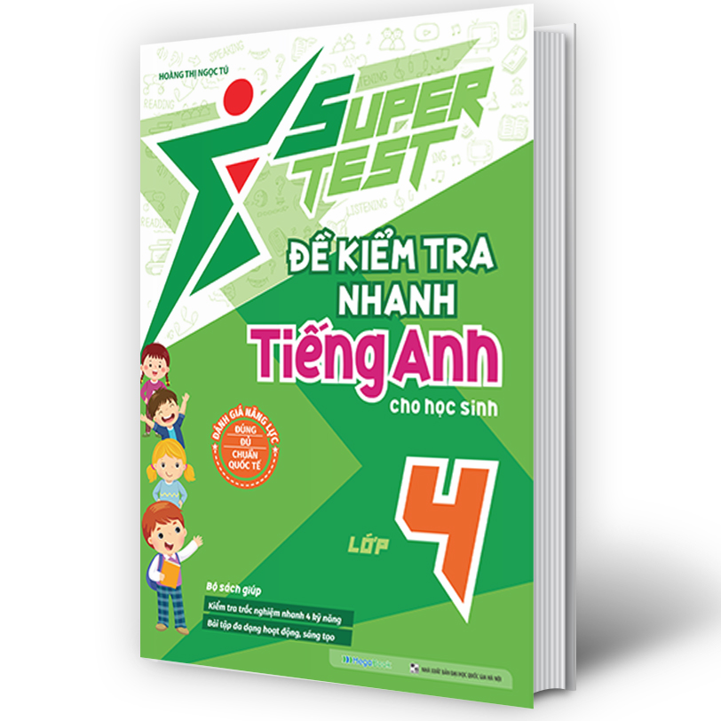 SUPER TEST - Đề kiểm tra nhanh Tiếng Anh lớp 4