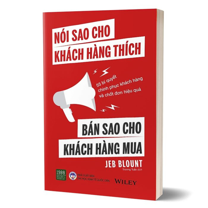 Nói Sao Cho Khách Hàng Thích - Bán Sao Cho Khách Hàng Mua - Jeb Blount - Trương Tuấn dịch -