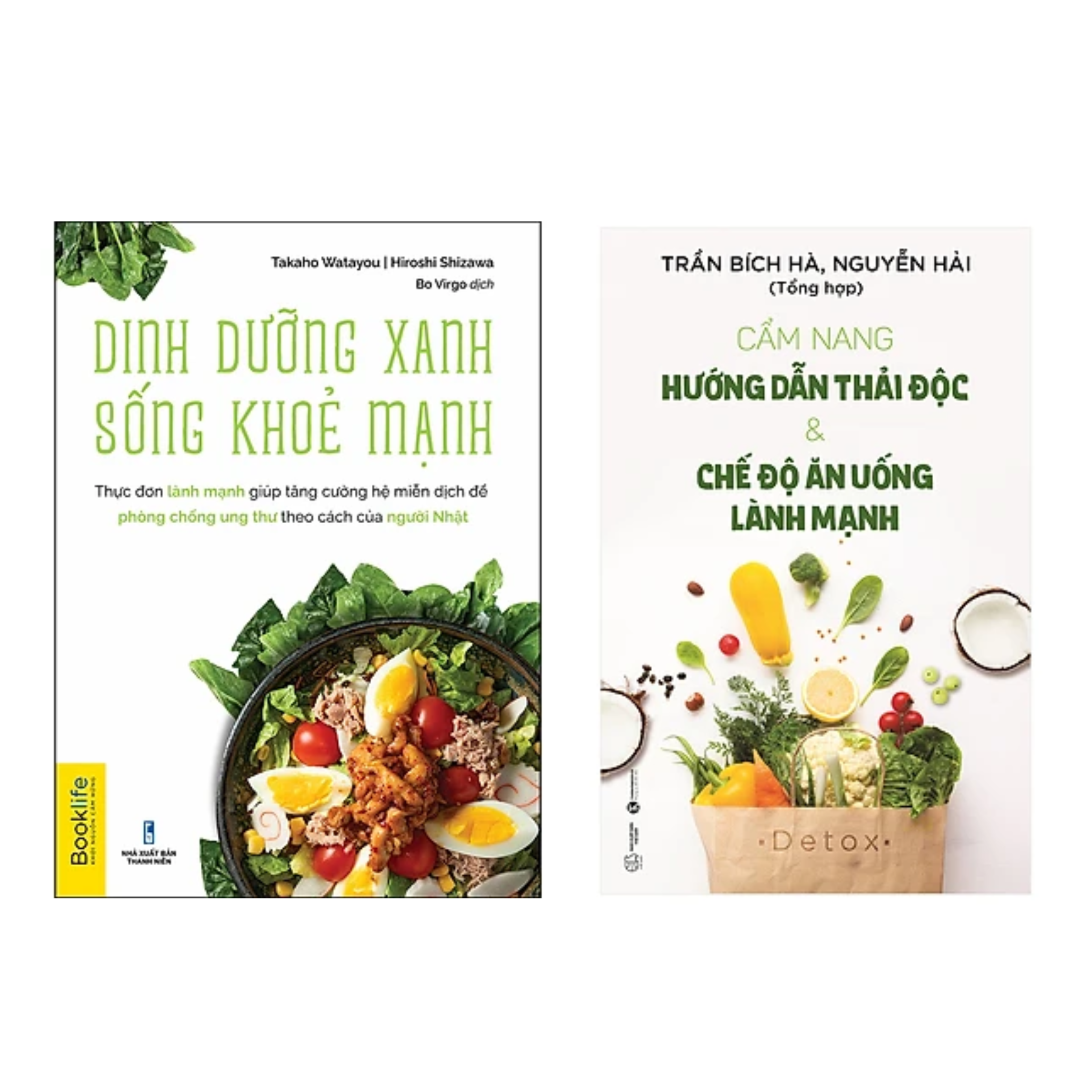 Combo 2 Cuốn Ăn Xanh Sống Khỏe: Dinh Dưỡng Xanh Sống Khỏe Mạnh + Cẩm Nang Hướng Dẫn Thải Độc Và Chế Độ Ăn Uống Lành Mạnh