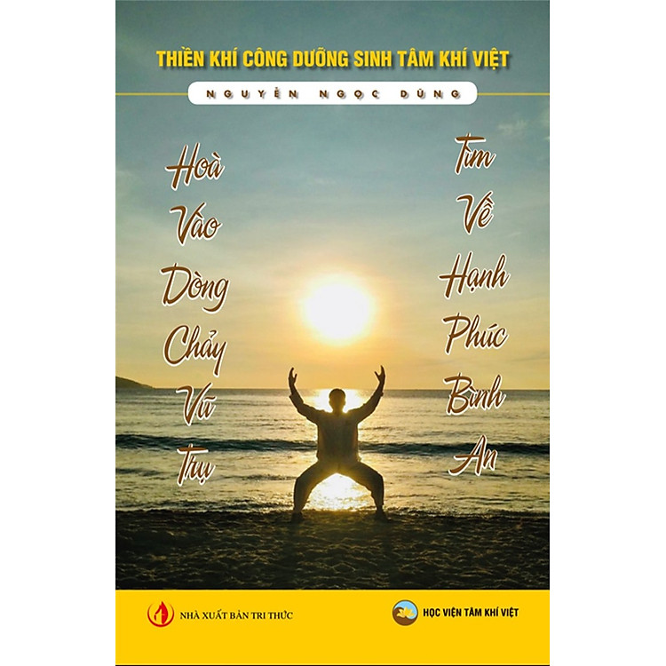 Hòa Vào Dòng Chảy Vũ Trụ, Tìm Về Hạnh Phúc Bình An