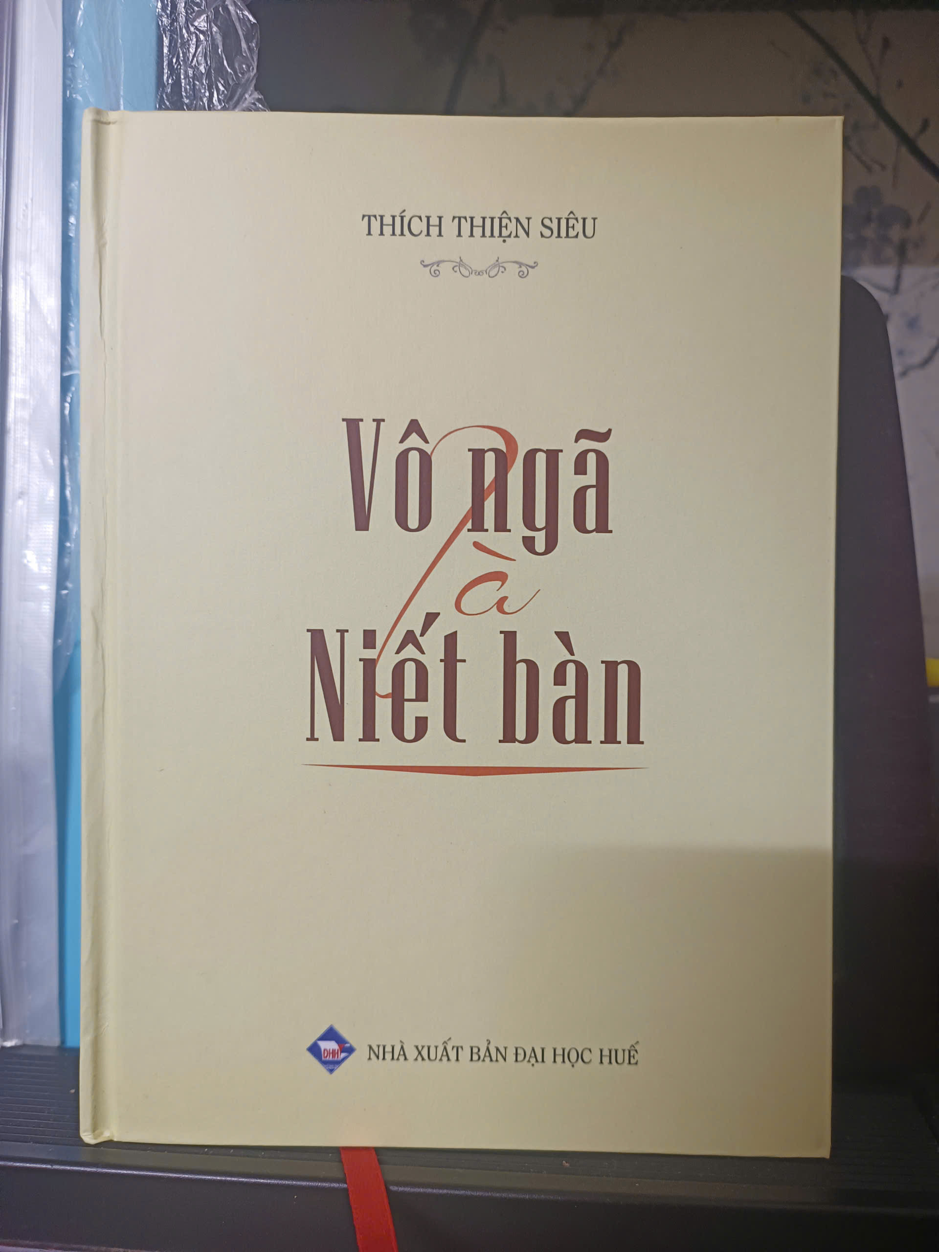 Vô Ngã là Niết Bàn - HT Thích Thiện Siêu ( bìa cứng)