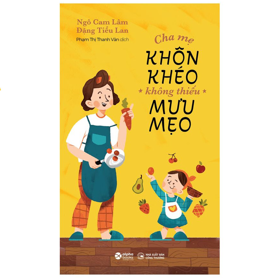 Cha Mẹ Khôn Khéo, Không Thiếu Mưu Mẹo