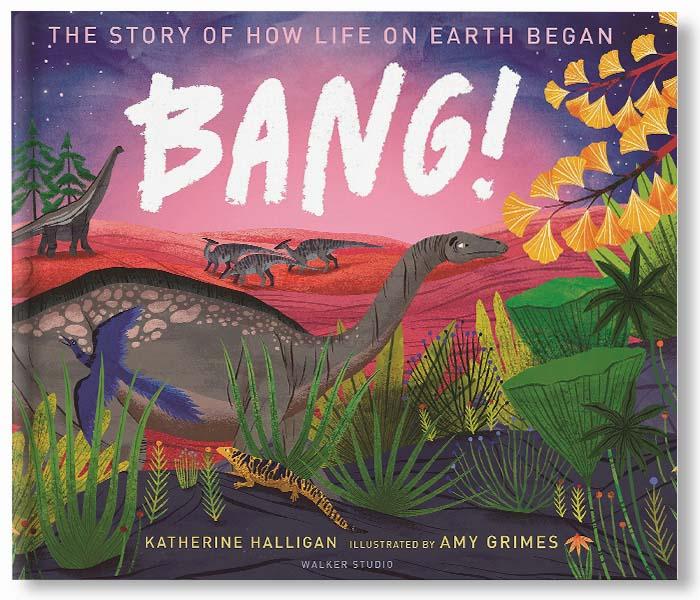 BANG! The Story of How Life on Earth Began