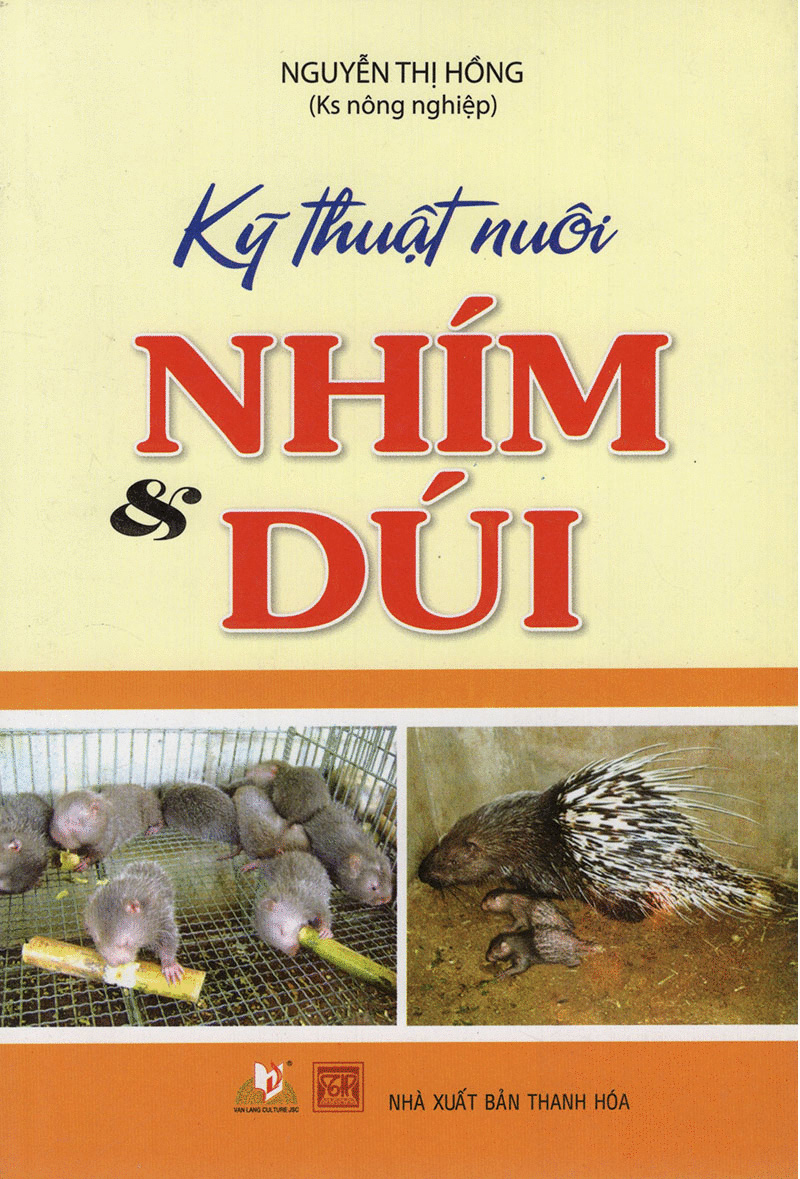 Kỹ Thuật Nuôi Nhím &amp; Dúi - Vanlangbooks