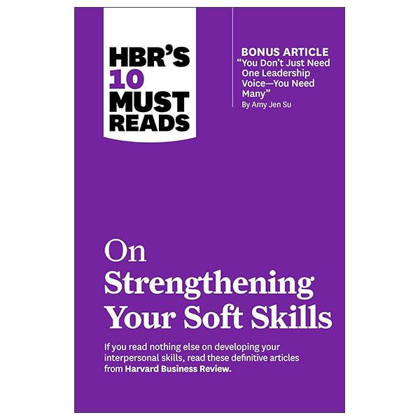 Sách ngoại văn: HBR's 10 Must Reads - On Strengthening Your Soft Skills