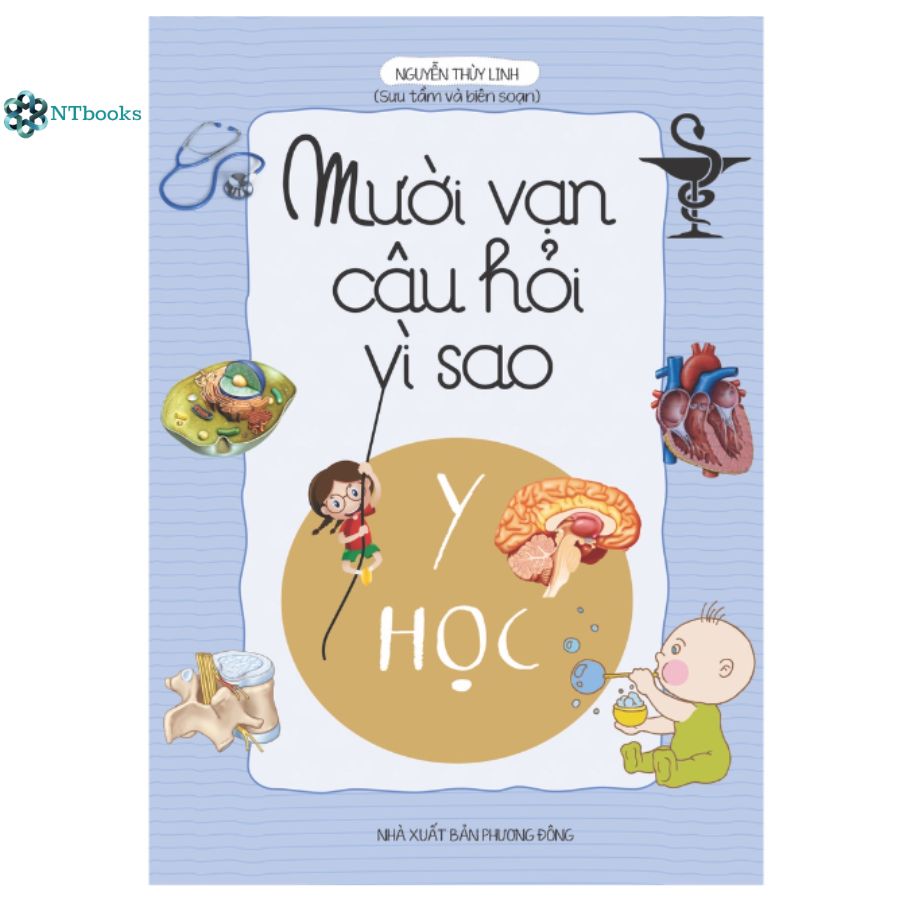 Sách Mười vạn câu hỏi vì sao - Y học