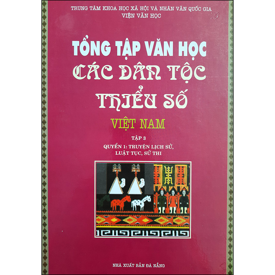 Tổng Tập Văn Học Các Dân Tộc Thiểu Số Việt Nam (Trọn Bộ 6 Cuốn)