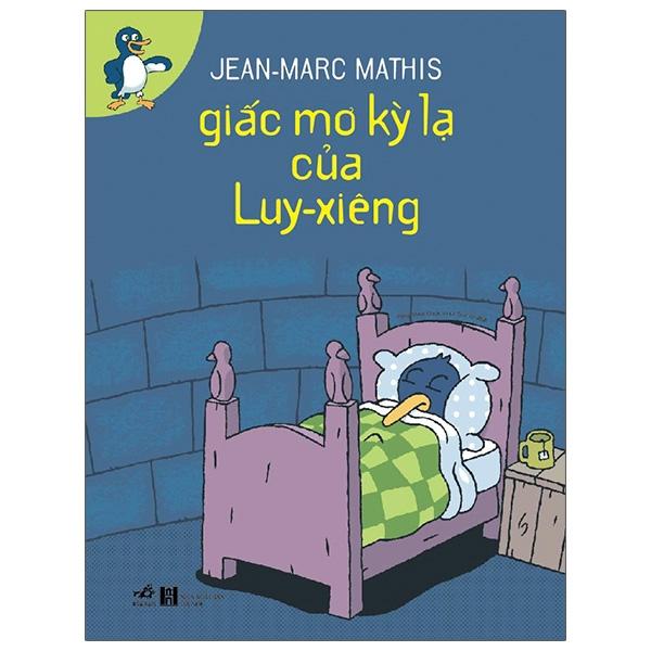 Sách Giấc Mơ Kỳ Lạ Của Luy – Xiêng