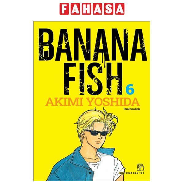 Banana Fish - Tập 6 - Tặng Kèm Postcard Giấy