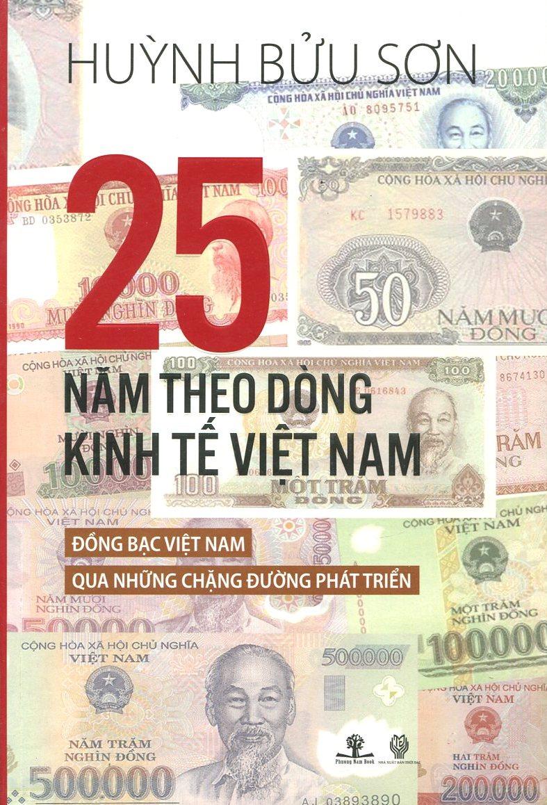 Sách 25 Năm Theo Dòng Kinh Tế Việt Nam