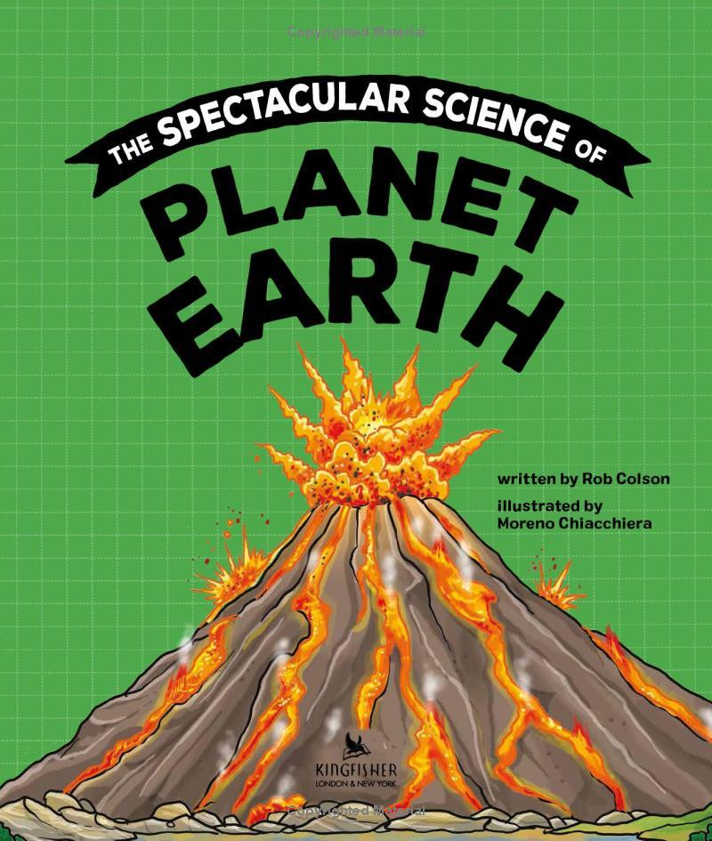Sách ngoại văn: The Spectacular Science Of Planet Earth