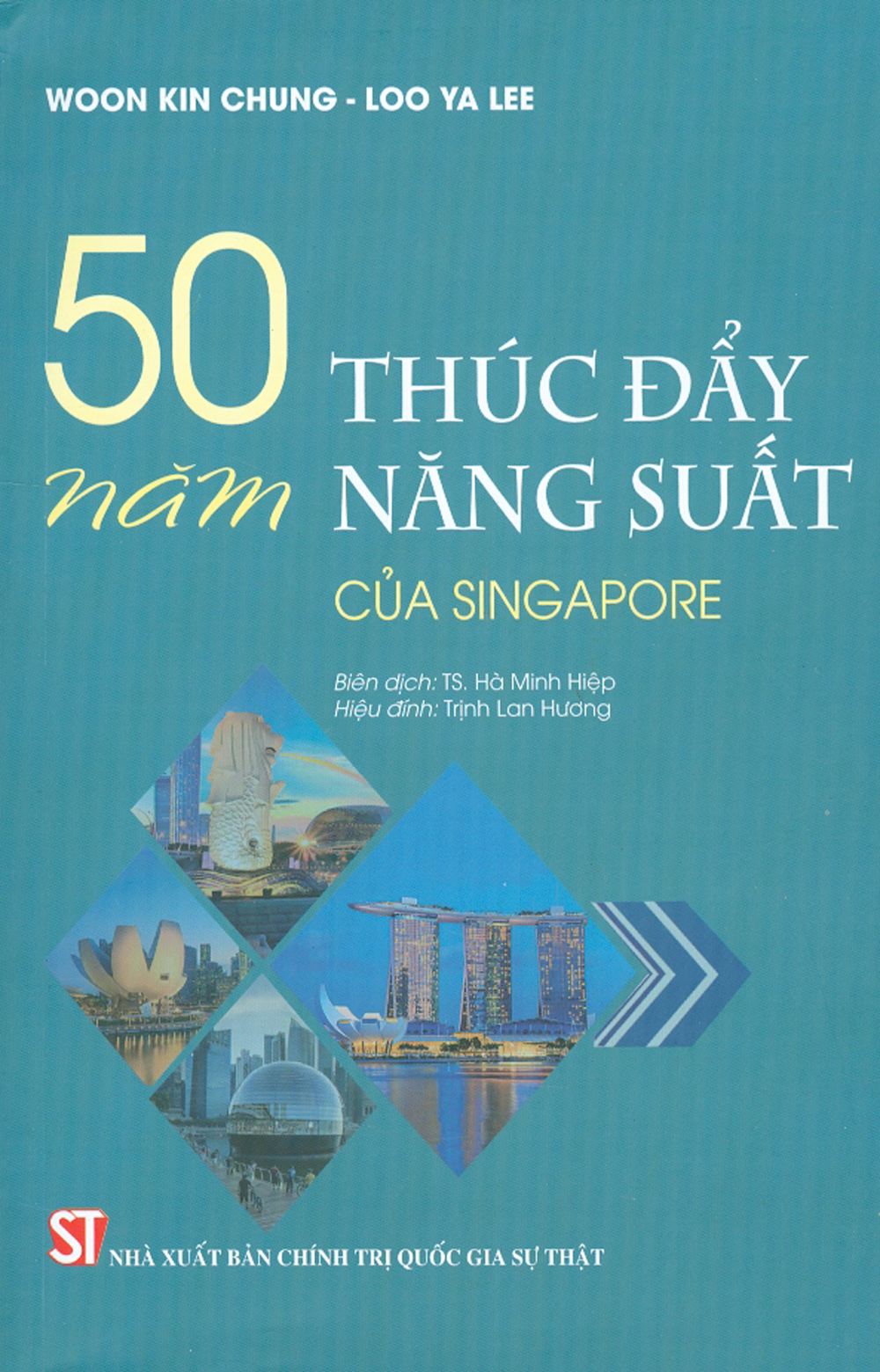 50 Năm Thúc Đẩy Năng Suất Của Singapore