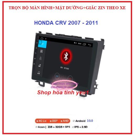 Bộ màn hình+Mặt dưỡng 9inch chuyên dùng để chế các dòng xe HONDA CRV đời 2007-2011 có giắc zin lắp màn android giá rẻ.