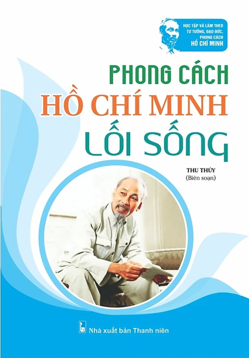 Phong Cách Hồ Chí Minh - Lối Sống (ND)