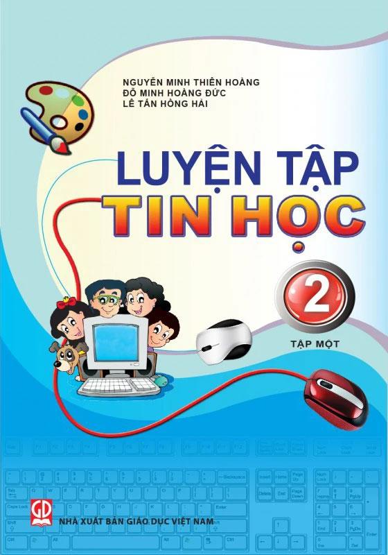 Luyện Tập Tin Học 2 - Tập 1