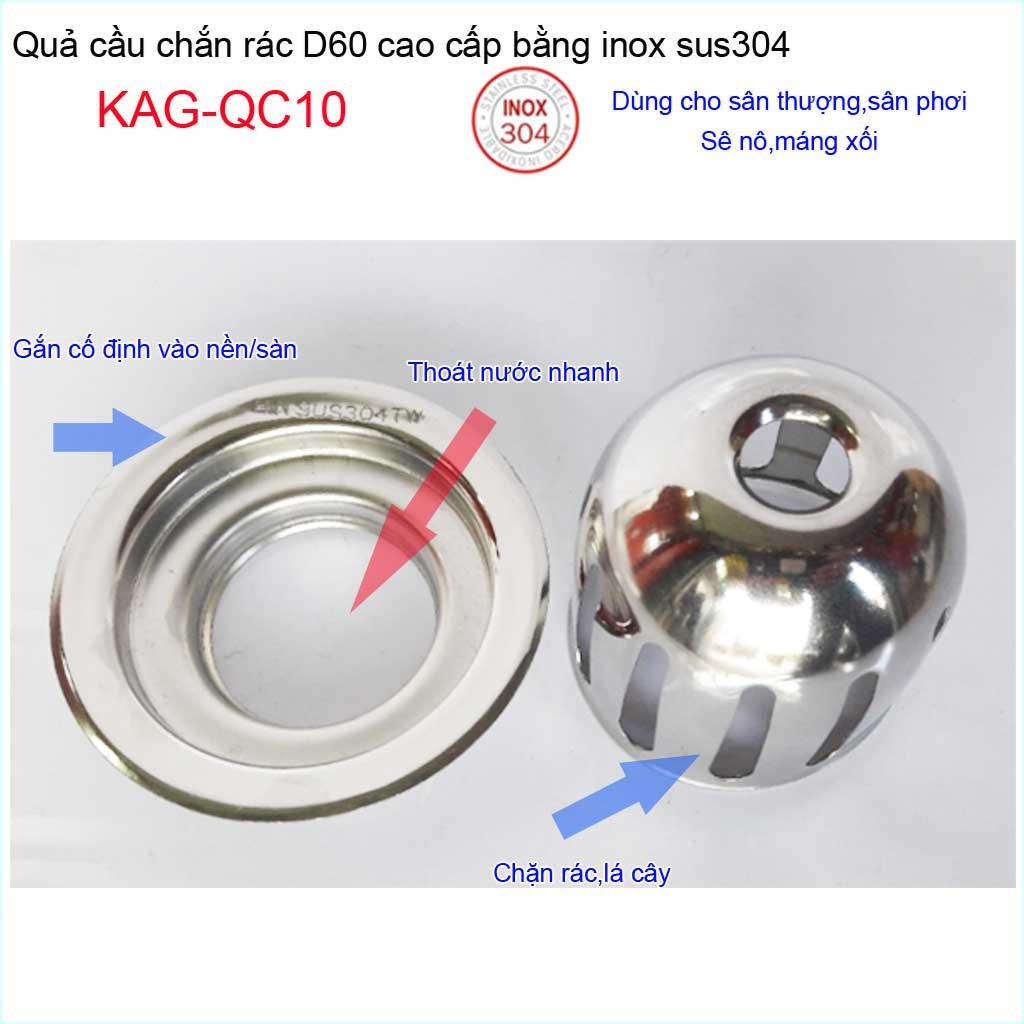 Cầu chắn rác sân thượng KAG-QC10 inox SUS304, cầu chặn rác đặt miệng ống D60 thoát nước nhanh inox bóng sử dụng tốt