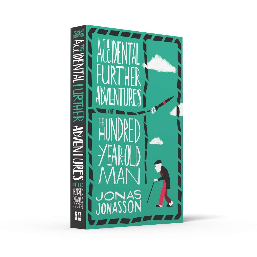 Sách tiếng Anh - Accidental Further Adventures Of The Hundred-Year-Old Man