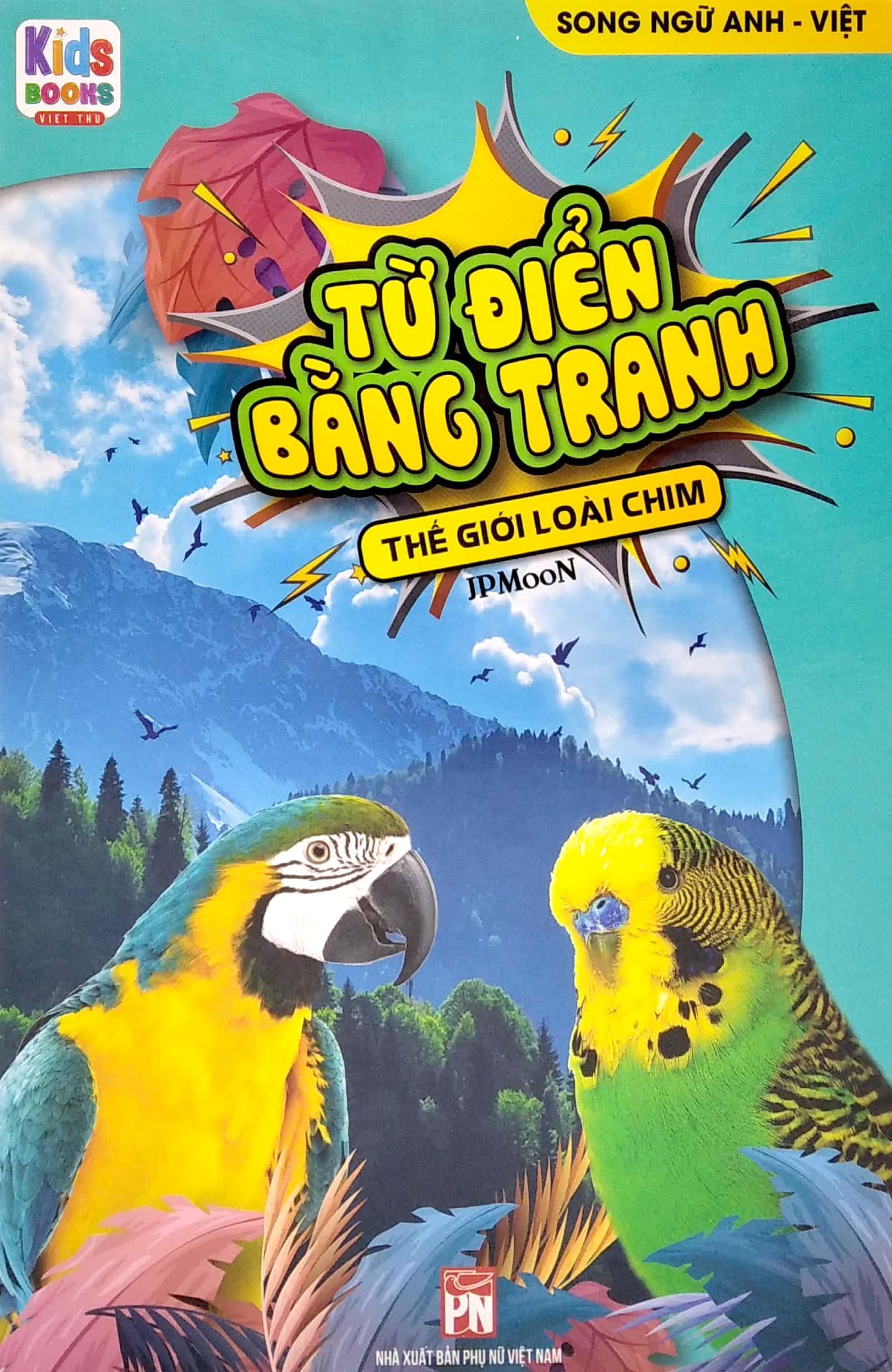 Bộ Sách Từ Điển Bằng Tranh: Động Vật Dưới Nước - Thế Giới Động Vật - Thế Giới Loài Chim