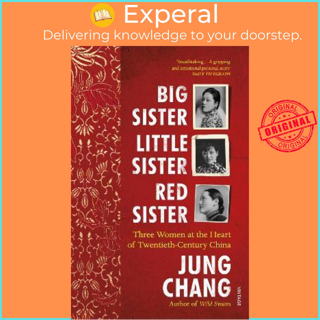 Sách - Big Sister, Little Sister, Red Sister Three Women At The Heart Of Twentie By Jung Chang Uk Edition, Paperback