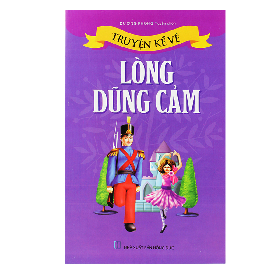 Truyện Kể Về Lòng Dũng Cảm