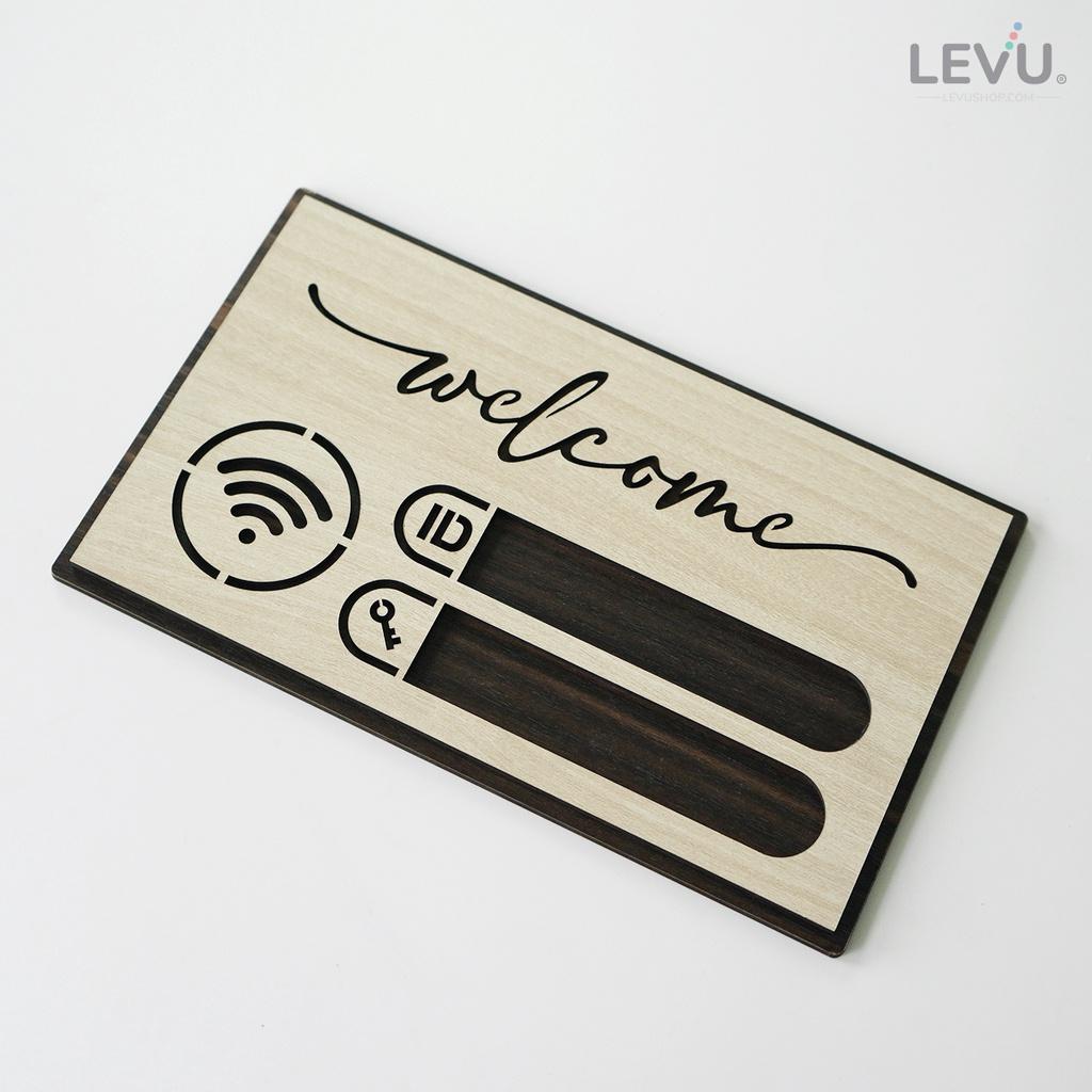 Bảng welcome ghi tên wifi quán LEVU TW09S thiết kế mới phòng cách hiện đại