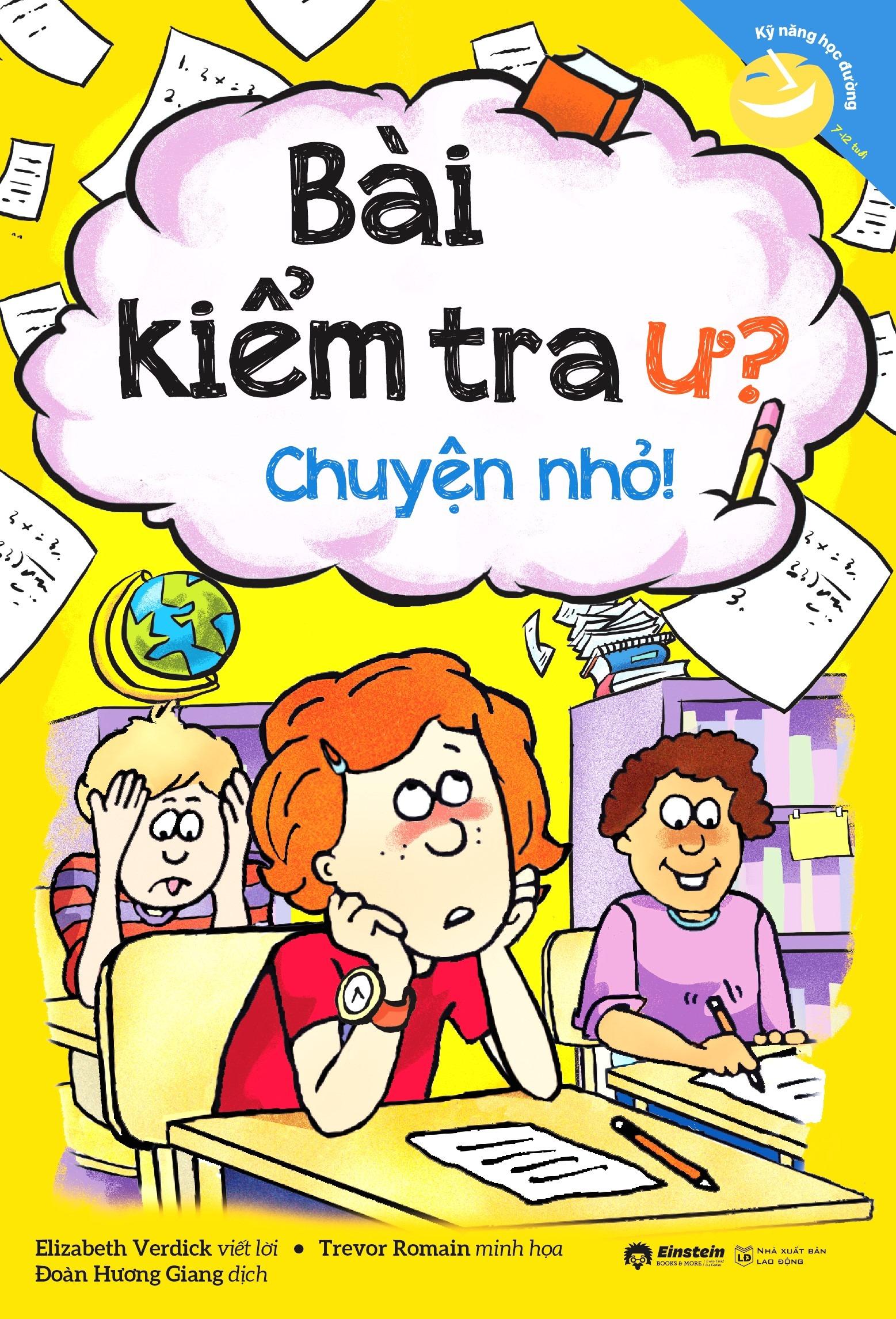 Kỹ Năng Học Đường - Bài Kiểm Tra Ư? Chuyện Nhỏ (Tái Bản 2023)