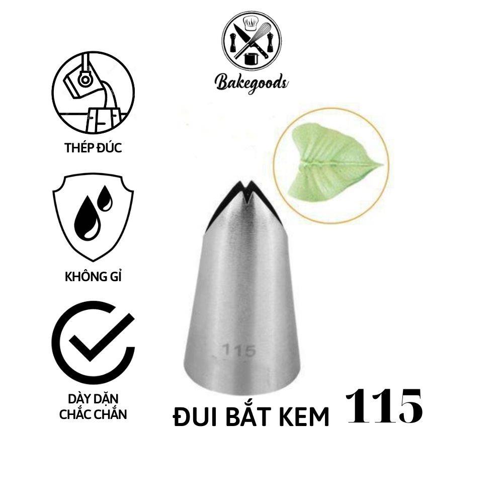 Đui bắt kem 115, Đuôi bắt kem, chui lá trang trí bánh bằng thép không gỉ đúc liền khối dày dặn, cứng cáp