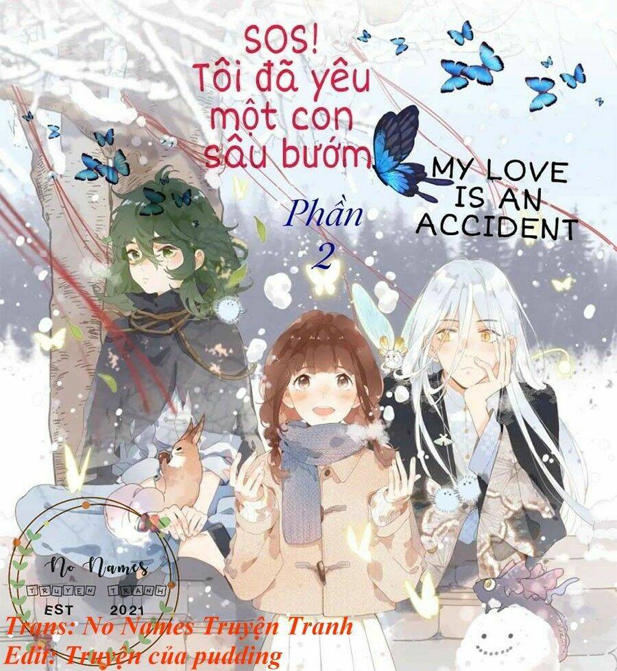 sos! tôi đã yêu một con sâu bướm (phần 2) chapter 9 1