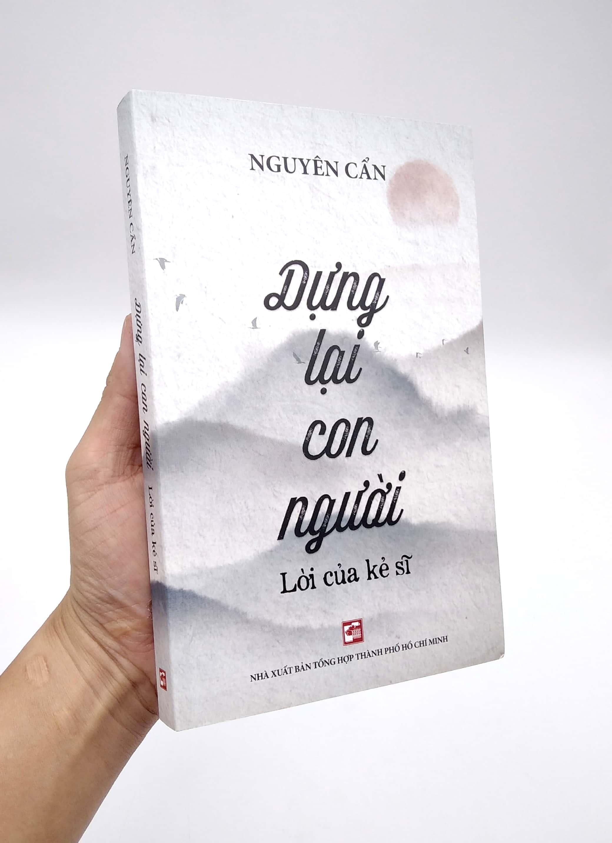 Dựng Lại Con Người - Lời Của Kẻ Sĩ